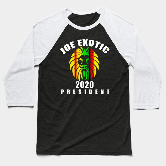 JOE EXOTIC FOR PRESIDENT 2020 Reggae Baseball T-Shirt by Scarebaby